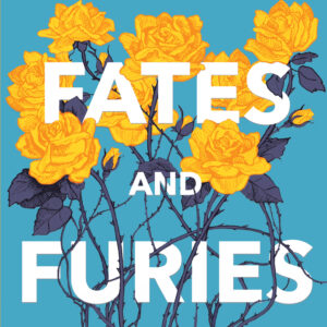 Fates and Furies