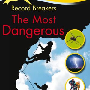 Kingfisher Readers: Record Breakers - The Most Dangerous (Level 5: Reading Fluently)