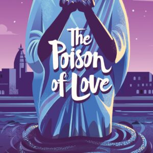 The Poison Of Love