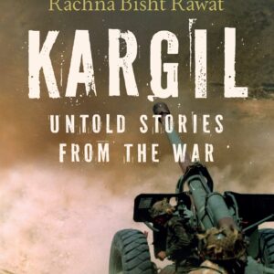 Kargil: Untold Stories From The War