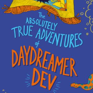 The Absolutely True Adventures Of Daydreamer Dev (Omnibus Edition, 3 In 1)