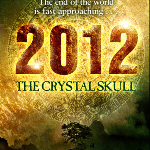 2012: The Crystal Skull