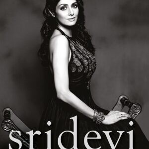 Sridevi: Girl, Woman, Superstar