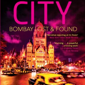 Maximum City: Bombay Lost And Found