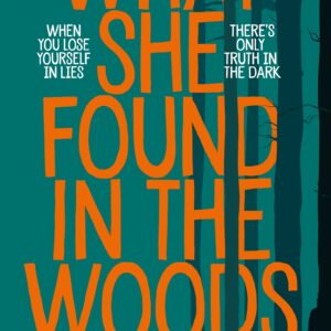 What She Found in the Woods