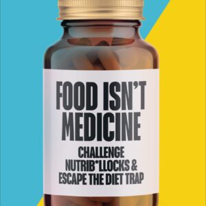 Food Isn’t Medicine
