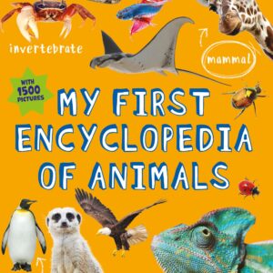 My First Encyclopedia of Animals