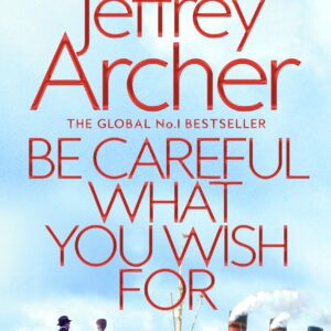 Be Careful What You Wish For