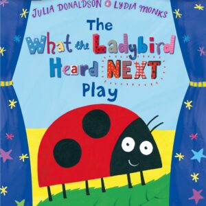 What the Ladybird Heard Next Play