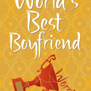 Worlds best Boyfriend