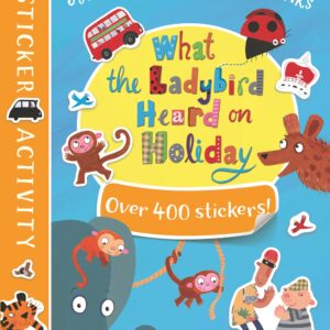 What the Ladybird Heard on Holiday Sticker Book