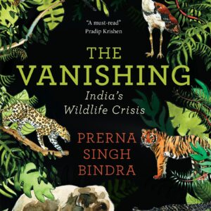 The Vanishing Indias Wildlife Cristis