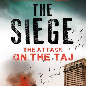 The Siege: The Attack On The Taj