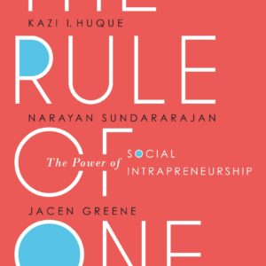 The Rule Of One: The Power Of Social Intrapreneurship