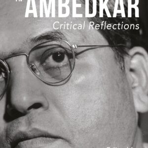 The Radical in Ambedkar
