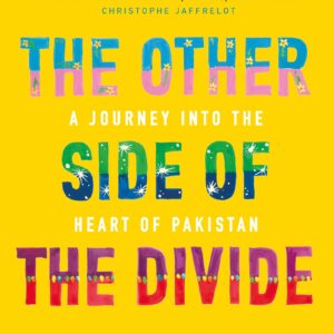 The Other Side Of The Divide: A Journey Into The Heart Of The Country Across The Border