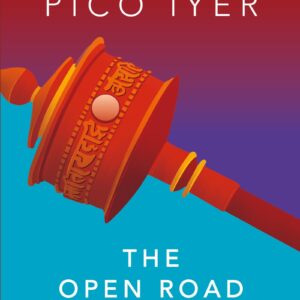 The Open Road: The Global Journey Of The Fourteenth Dalai Lama