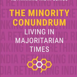 The Minority Conundrum Living In Majoritarian Times