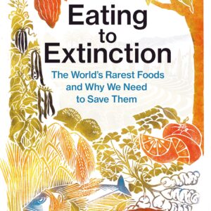Eating to Extinction