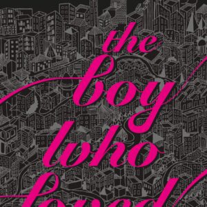 The Boy Who Loved