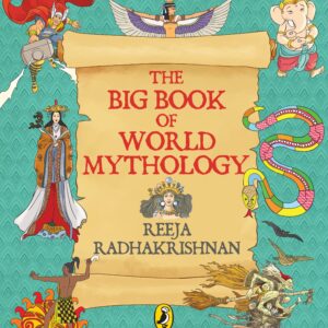 The Big Book of World Mythology