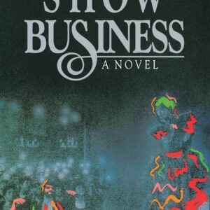Show Business : A Novel