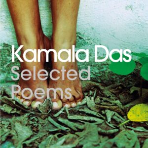 Selected Poems - Kamala Das