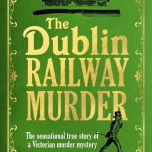 Dublin Railway Murder