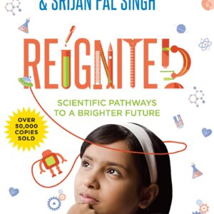 Reignited: Scientific Pathways To A Brighter Future