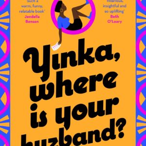 Yinka, Where is Your Huzband?