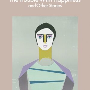Trouble With Happiness