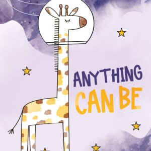 Anything Can Be: Words Of Wisdom And Love For Our Children