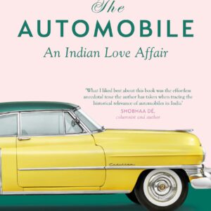 The Automobile: An Indian Love Affair