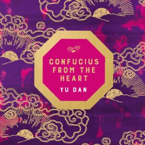 Confucius From The Heart