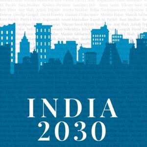India 2030: What The Future Holds For The Country