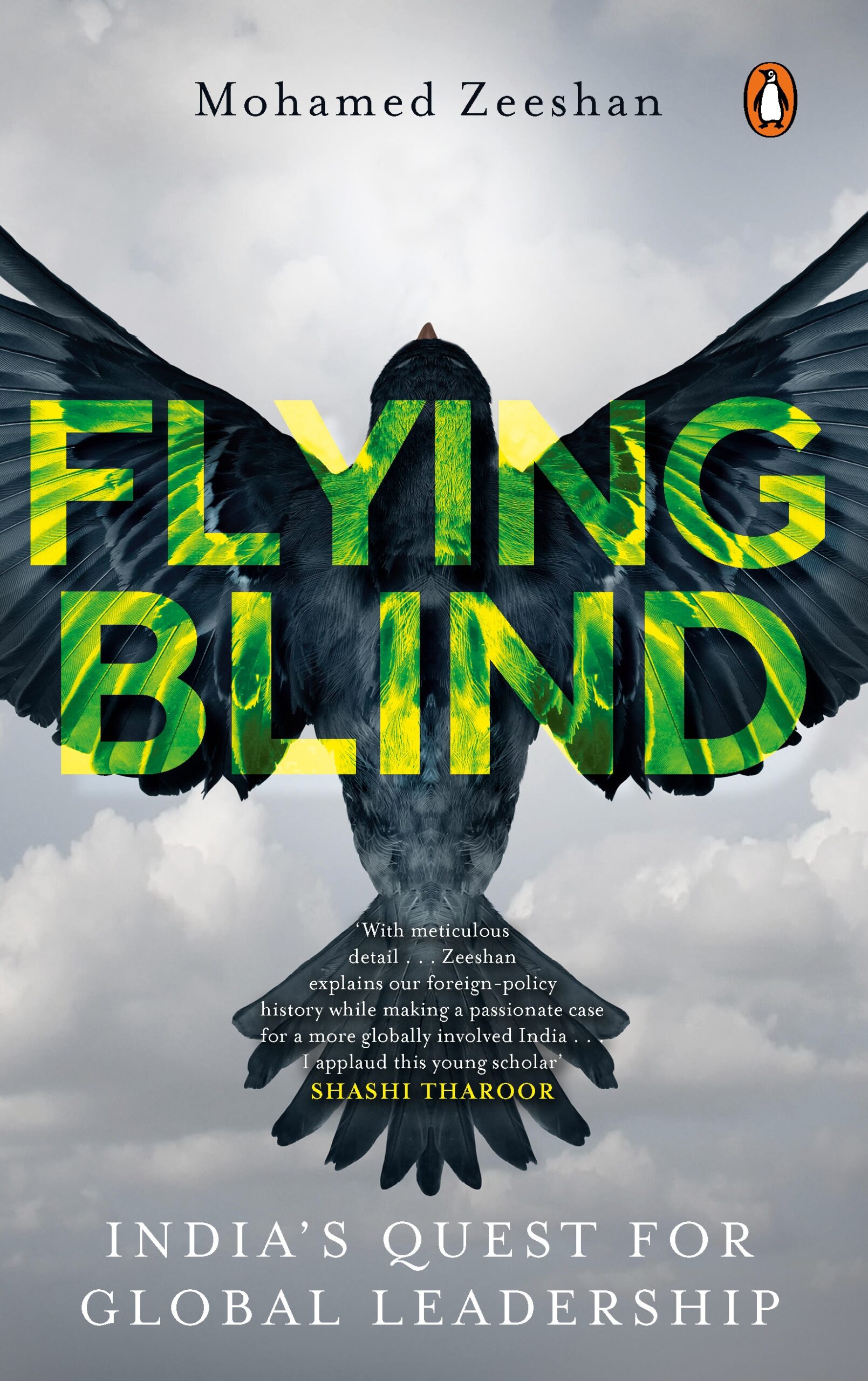 Flying Blind: IndiaS Quest For Global Leadership