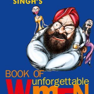 Khushwant Singhs Book of Unforgettable Women