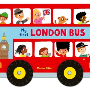 Whizzy Wheels: My First London Bus