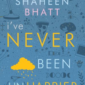 IVe Never Been (Un) Happier