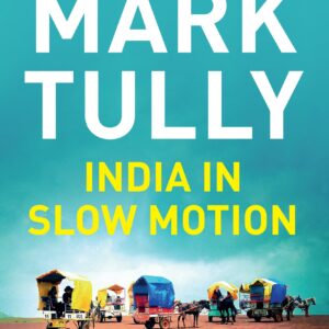 India In Slow Motion