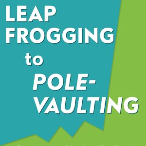 From Leapfrogging To Pole-Vaulting