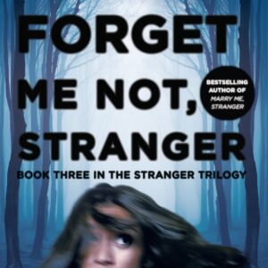 Forget Me Not, Stranger