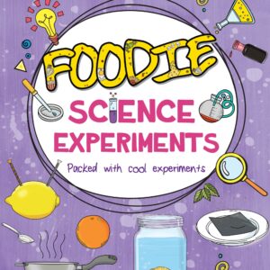 Foodie Science Experiments