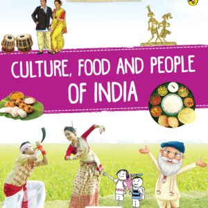 Discover India:  Food, Culture And People Of India