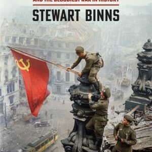 BARBAROSSA: AND THE BLOODIEST WAR IN HISTORY
