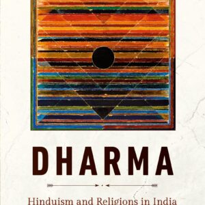 Dharma: Hinduism And Religions In India