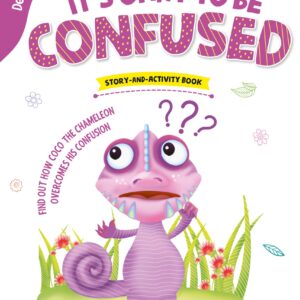 Dealing with Feelings: Its Okay to Be Confused