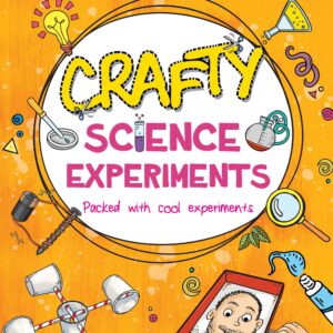 Crafty Science Experiments
