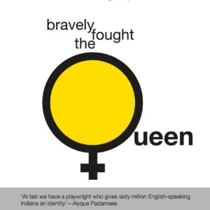 Bravely Fought the Queen