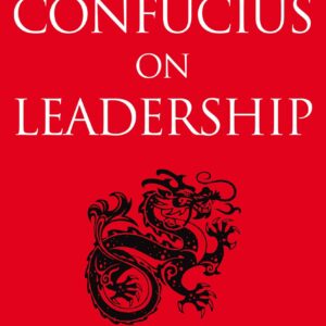 Confucius on Leadership